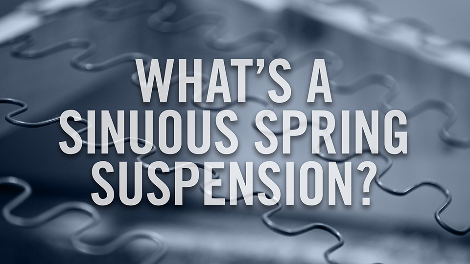 What's a sinuous spring suspension?