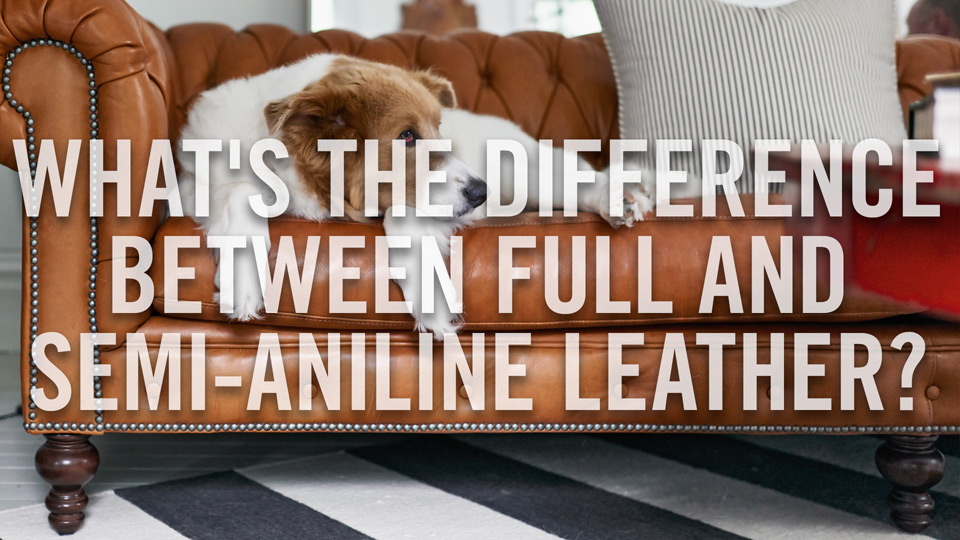 What's the difference between full and semi-aniline leather?