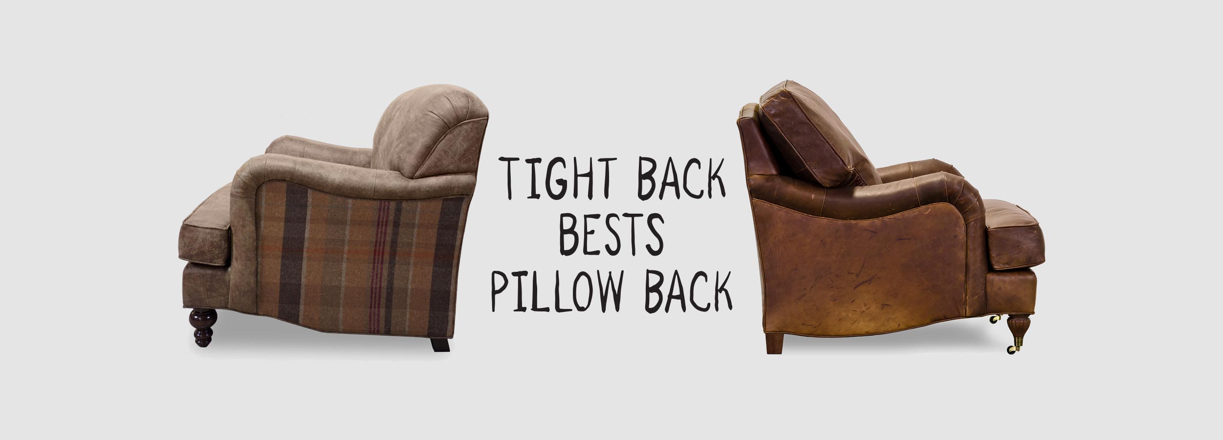 A tight back is more supportive
